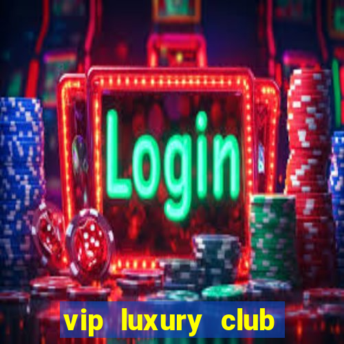 vip luxury club porto alegre